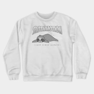 Sloth Motion lazy since always cute animal lover 2 Crewneck Sweatshirt